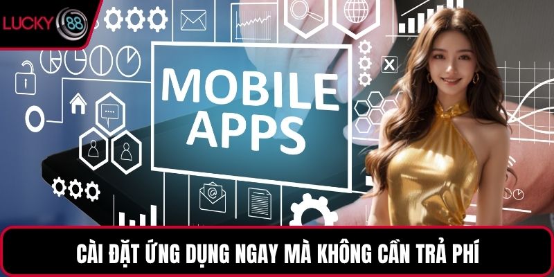 Cài đặt ứng dụng ngay mà không cần trả phí