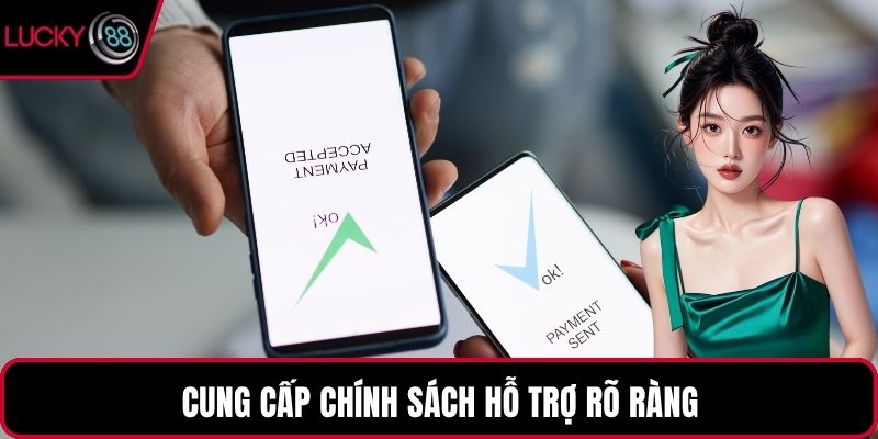Cung cấp chính sách hỗ trợ rõ ràng