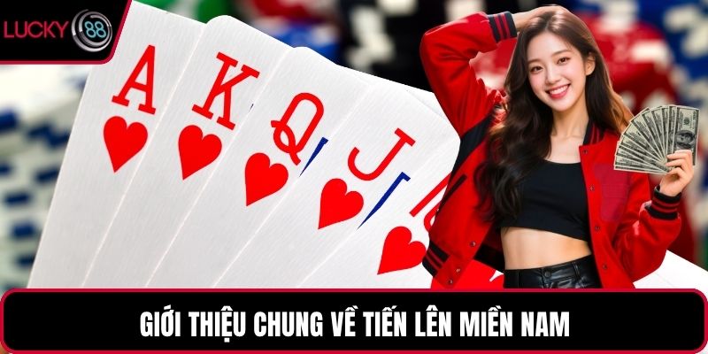 Giới thiệu chung về tiến lên miền Nam