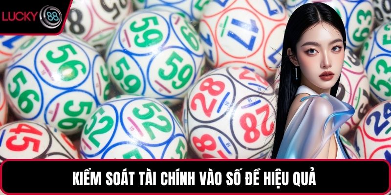 Kiểm soát tài chính vào số đề hiệu quả 