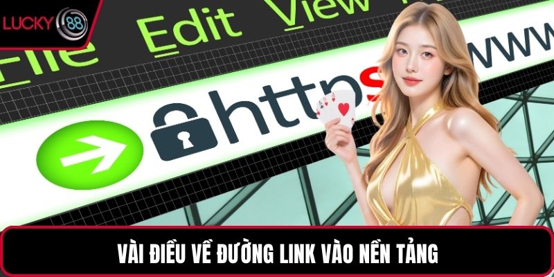 Vài điều về đường link vào nền tảng
