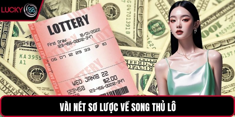Vài nét sơ lược về song thủ lô