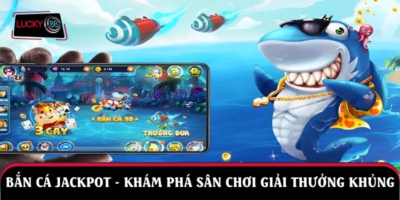Bắn cá Jackpot