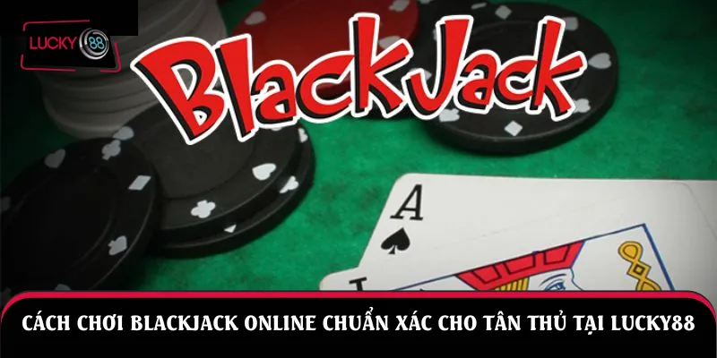 Blackjack online Lucky88